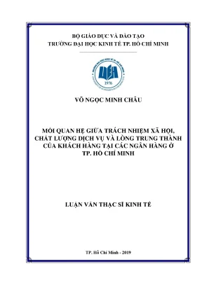 Luận văn thạc sĩ mối quan hệ giữa trách nhiệm xã hội chất lượng dịch vụ và lòng trung thành của khách hàng tại các ngân hàng ở tp hồ chí minh