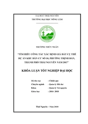Luận văn tốt nghiệp tìm hiểu công tác xác định giá đất cụ thể dự án khu dân cư số 10 phường thịnh đán thành phố thái nguyên năm 2017