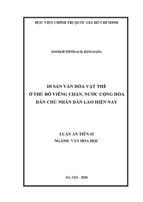 Luận án tiến sĩ di sản văn hoá vật thể ở thủ đô viêng chăn nước cộng hoà dân chủ nhân dân lào hiện nay