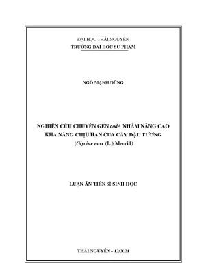 Luận án tiến sĩ nghiên cứu chuyển gen coda nhằm nâng cao khả năng chịu hạn của cây đậu tương glycine max l merrill
