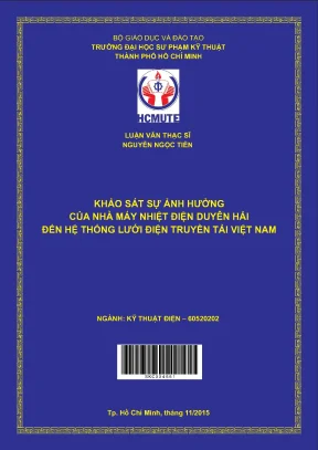 Luận văn thạc sĩ hcmute khảo sát sự ảnh hưởng của nhà máy nhiệt điện duyên hải đến hệ thống lưới điện truyền tải việt nam