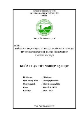 Luận văn tốt nghiệp phân tích thực trạng và đề xuất giải pháp tiếp cận tín dụng cho các hợp tác xã nông nghiệp tại tỉnh bắc kạn