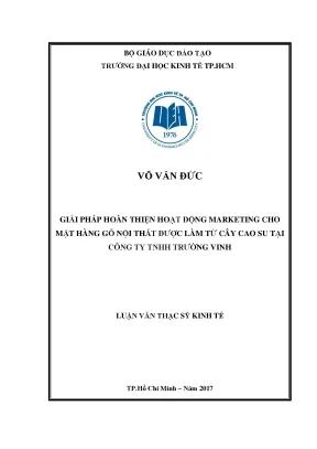 Luận văn thạc sĩ giải pháp hoàn thiện hoạt động marketing cho mặt hàng gỗ nội thất được làm từ cây cao su tại công ty tnhh trường vinh
