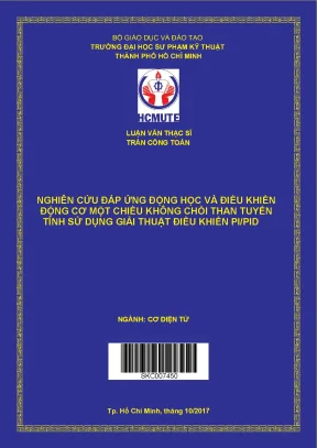 Luận văn thạc sĩ hcmute nghiên cứu đáp ứng động học và điểu khiển động cơ một chiều không chổi than tuyến tính sử dụng giải thuật điều khiển pi pid