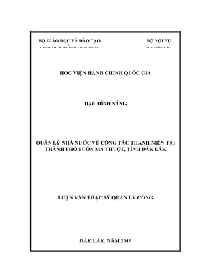 Luận văn thạc sĩ quản lý nhà nước về công tác thanh niên tại thành phố buôn ma thuột tỉnh đắk lắk