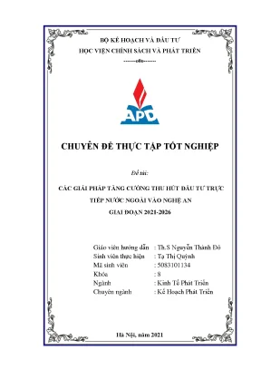 Luận văn tốt nghiệp các giải pháp tăng cường thu hút đầu tư trực tiếp nước ngoài vào nghệ an giai đoạn 2021 2026