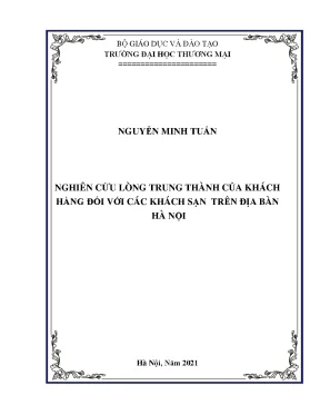 Luận án tiến sĩ nghiên cứu lòng trung thành của khách hàng đối với các khách sạn trên địa bàn hà nội