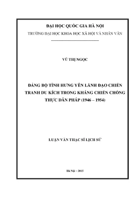 Luận văn thạc sĩ đảng bộ tỉnh hưng yên lãnh đạo chiến tranh du kích trong kháng chiến chống thực dân pháp 1946 1954