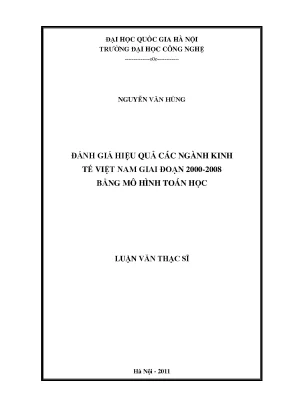Luận văn thạc sĩ đánh giá hiệu quả các ngành kinh tế việt nam giai đoạn 2000 2008 bằng mô hình toán học