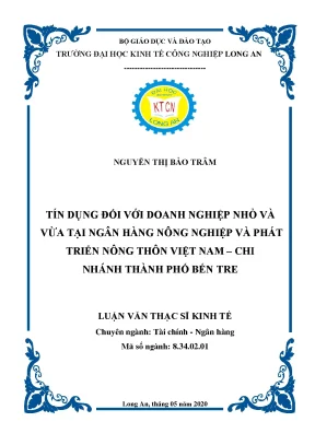 Luận văn thạc sĩ tín dụng đối với doanh nghiệp nhỏ và vừa nhỏ và vừa tại ngân hàng nông nghiệp và phát triển nông thôn việt nam chi nhánh thành phố bến tre