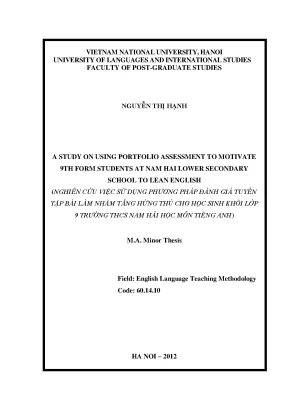 Luận văn thạc sĩ a study on using portfolio assessment to motivate 9th form students at nam hai lower secondary school to learn english
