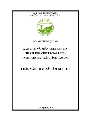 Luận văn tốt nghiệp xác định và phân chia lập địa thích hợp cho trồng rừng tại huyện bát xát tỉnh lào cai