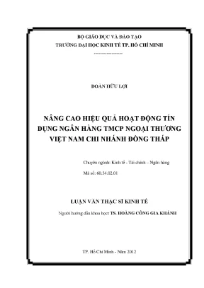 Luận văn thạc sĩ nâng cao hiệu quả hoạt động tín dụng ngân hàng tmcp ngoại thương việt nam chi nhánh đồng tháp