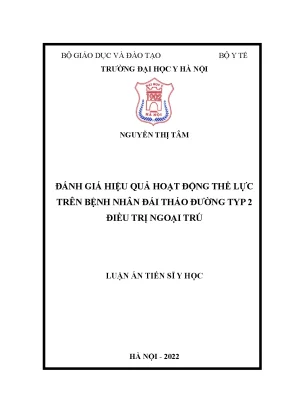 Luận án tiến sĩ đánh giá hiệu quả hoạt động thể lực ở bệnh nhân đái tháo đường typ 2 điều trị ngoại trú