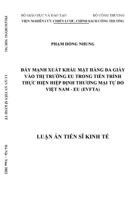 Luận án tiến sĩ đẩy mạnh xuất khẩu mặt hàng da giầy vào thị trường eu trong tiến trình thực hiện hiệp định thương mại tự do việt nam eu evfta