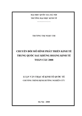 Luận văn thạc sĩ chuyển đổi mô hình phát triển kinh tế trung quốc sau khủng hoảng kinh tế toàn cầu 2008