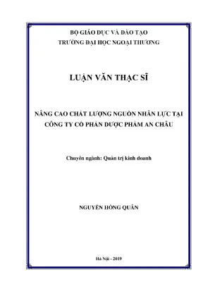 Luận văn thạc sĩ nâng cao chất lượng nguồn nhân lực tại công ty cổ phần dược phẩm an châu