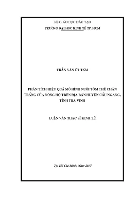 Luận văn thạc sĩ phân tích hiệu quả mô hình nuôi tôm thẻ chân trắng của nông hộ trên địa bàn huyện cầu ngang tỉnh trà vinh