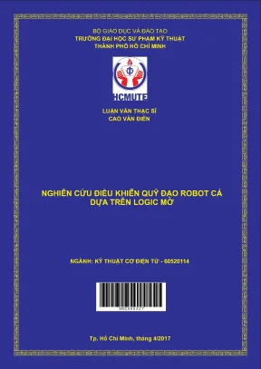 Luận văn thạc sĩ hcmute nghiên cứu điều khiển quỹ đạo robot cá dựa trên logic mờ