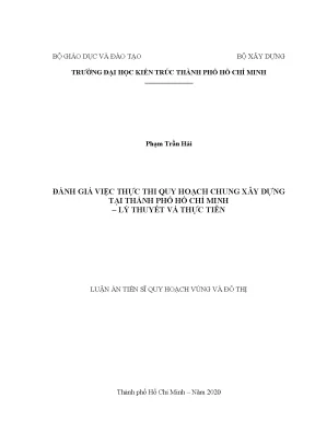 Luận án tiến sĩ đánh giá việc thực thi quy hoạch chung xây dựng tại thành phố hồ chí minh lý thuyết và thực tiễn