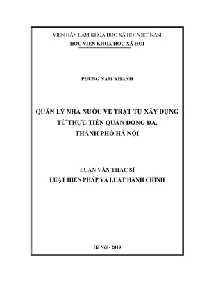 Luận án tiến sĩ quản lý nhà nước về trật tự xây dựng từ thực tiễn quận đống đa thành phố hà nội