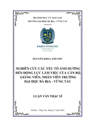 Luận văn thạc sĩ nghiên cứu các yếu tố ảnh hưởng đến động lực làm việc của cán bộ giảng viên nhân viên trường đại học bà rịa vũng tàu
