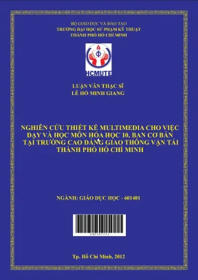 Luận văn thạc sĩ hcmute nghiên cứu thiết kế multimedia cho việc dạy và học môn hóa học 10 ban cơ bản tại trường cao đẳng giao thông vận tải thành phố hồ chí minh