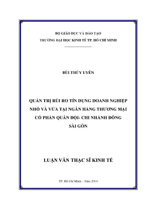 Luận văn thạc sĩ quản trị rủi ro tín dụng doanh nghiệp nhỏ và vừa tại ngân hàng thương mại cổ phần quân đội chi nhánh đông sài gòn