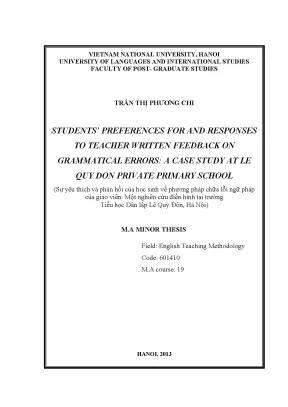 Luận văn thạc sĩ students preferences for and responses to teacher written feedback on grammatical errors a case study at le quy don private primary school