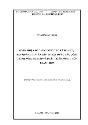 Luận án tiến sĩ hoàn thiện tổ chức công tác kế toán tại ban quản lý dự án đầu tư xây dựng các công trình nông nghiệp và phát triển nông thôn thanh hóa