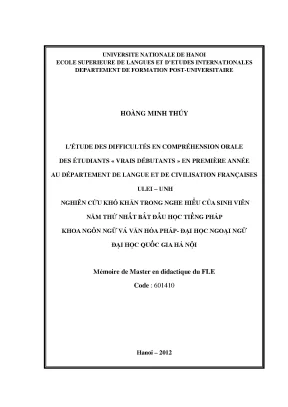 Luận văn thạc sĩ létude des difficultés en compréhension orale des étudiants vrais débutants en première année au département de langue et de civilisation francaises ulei unh