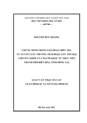Luận văn thạc sĩ chứng minh trong giai đoạn điều tra vụ án cố ý gây thương tích hoặc gây tổn hại cho sức khỏe của người khác từ thực tiễn thành phố biên hòa tỉnh đồng nai