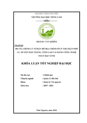 Luận văn tốt nghiệp đo vẽ chỉnh lý tờ bản đồ địa chính số 37 thị trấn phố lu huyện bảo thắng tỉnh lào cai bằng công nghệ toàn đạc gnss