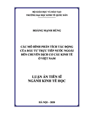 Luận án tiến sĩ các mô hình phân tích tác động của đầu tư trực tiếp nước ngoài đến chuyển dịch cơ cấu kinh tế ở việt nam
