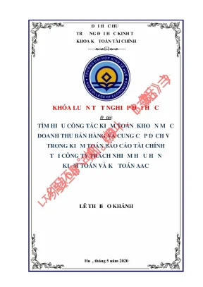Luận văn tốt nghiệp tìm hiểu công tác kiểm toán khoản mục doanh thu bán hàng và cung cấp dịch vụ trong kiểm toán báo cáo tài chính tại công ty trách nhiệm hữu hạn kiểm toán