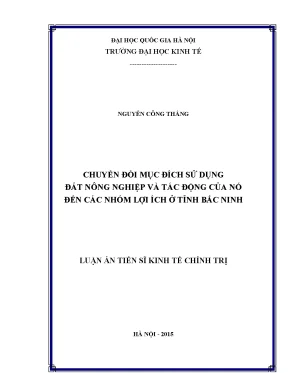 Luận án tiến sĩ chuyển đổi mục đích sử dụng đất nông nghiệp và tác động của nó đến các nhóm lợi ích ở tỉnh bắc ninh 002
