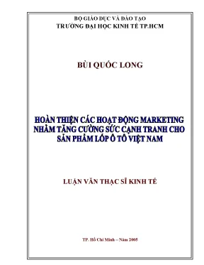 Luận văn thạc sĩ hoàn thiện các hoạt động marketing nhằm tăng cường sức cạnh tranh cho sản phẩm lốp ô tô việt nam luận văn thạc sĩ