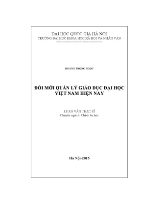 Luận văn thạc sĩ đổi mới quản lý giáo dục đại học việt nam hiện nay luận văn ths chính trị học 60 31 02 01