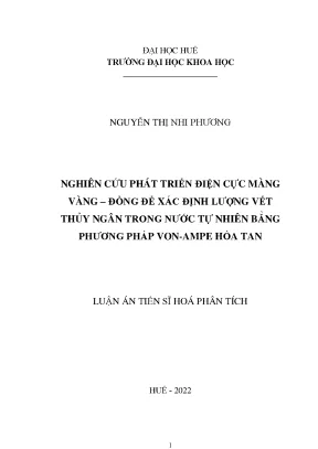 Luận án tiến sĩ nghiên cứu phát triển điện cực màng vàng đồng để xác đinḥ lượng vết thủy ngân trong nước tự nhiên bằng phương pháp von ampe hòa tan