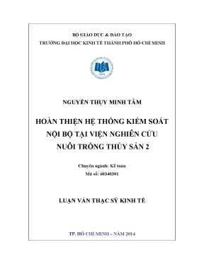 Luận văn thạc sĩ hoàn thiện hệ thống kiểm soát nội bộ tại viện nghiên cứu nuôi trồng thủy sản 2 luận văn thạc sĩ