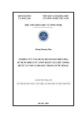 Luận văn thạc sĩ nghiên cứu ứng dụng hệ fenton điện hóa sử dụng điện cực anot bằng vật liệu ti pbo2 để xử lý cod và độ màu trong nước rỉ rác