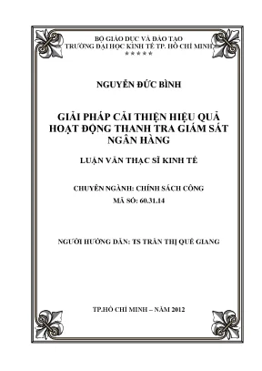 Luận văn thạc sĩ giải pháp cải thiện hiệu quả hoạt động thanh tra giám sát ngân hàng