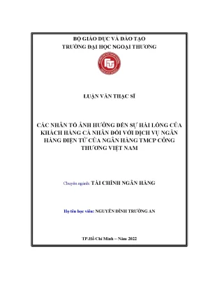 Luận văn thạc sĩ các nhân tố ảnh hƣởng đến sự hài lõng của khách hàng cá nhân đối với dịch vụ ngân hàng điện tử của ngân hàng tmcp công thƣơng việt nam