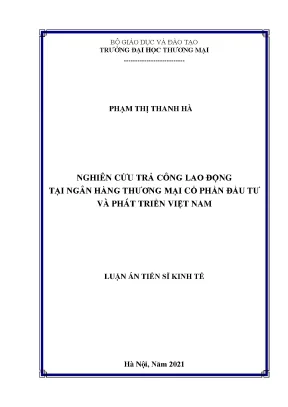 Luận án tiến sĩ nghiên cứu trả công lao động tại ngân hàng thương mại cổ phần đầu tư và phát triển việt nam