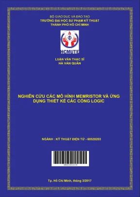 Luận văn thạc sĩ hcmute nghiên cứu các mô hình memsistor và ứng dụng thiết kế các cổng logic