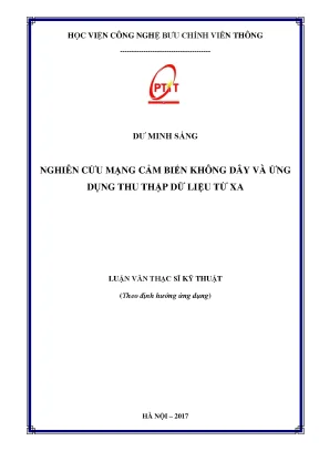 Luận văn thạc sĩ nghiên cứu mạng cảm biến không dây và ứng dụng thu thập dữ liệu từ xa