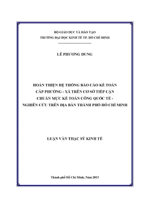 Luận văn thạc sĩ hoàn thiện hệ thống báo cáo kế toán cấp phường xã trên cơ sở tiếp cận chuẩn mực kế toán công quốc tế nghiên cứu trên địa bàn tp hcm