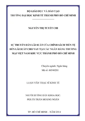 Luận văn thạc sĩ sự truyền dẫn lãi suất của chính sách tiền tệ đến lãi suất cho vay tại các ngân hàng thương mại việt nam khu vực tp hcm