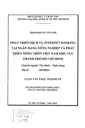 Luận văn thạc sĩ phát triển dịch vụ internet banking tại ngân hàng nông nghiệp và phát triển nông thôn việt nam khu vực thành phố hồ chí minh