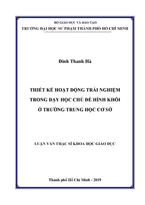 Luận văn thạc sĩ thiết kế hoạt dộng trải nghiệm trong dạy học chủ đề hình khối ở trường trung học cơ sở